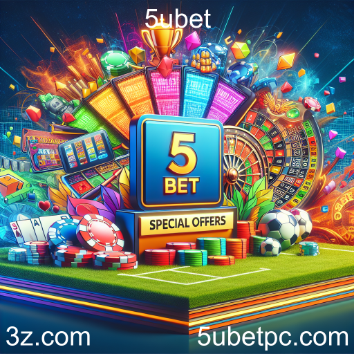 Descubra as Ofertas Especiais da 5ubet